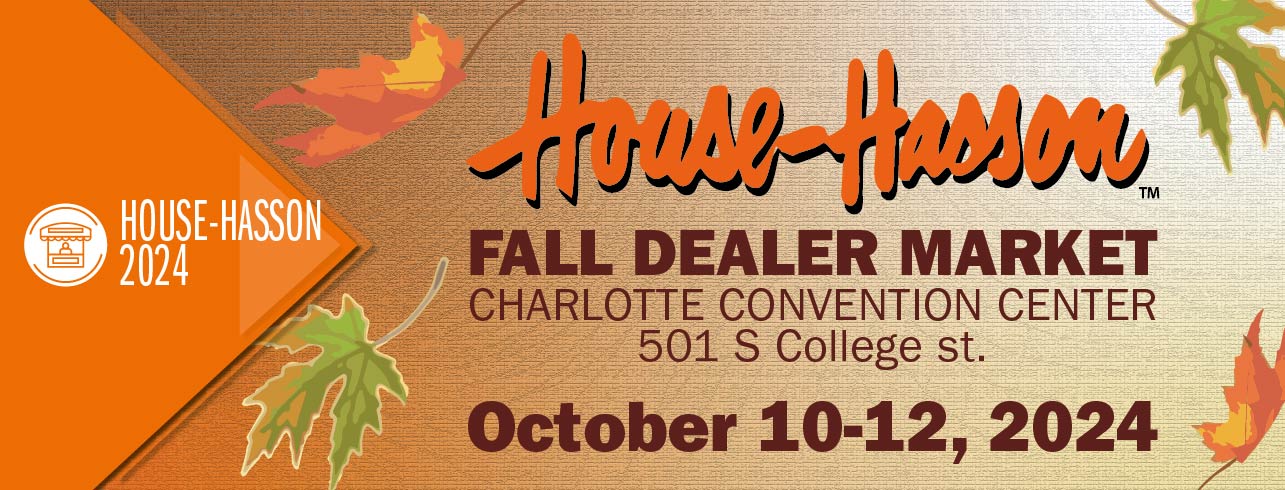 House Hasson Dealer Market, Charolotte, NC, October 10-12